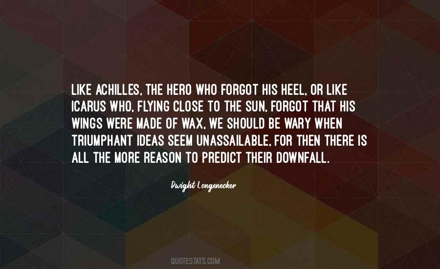 My Achilles Heel Quotes #1832334