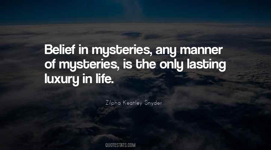 Quotes About The Mysteries Of Life #1547295