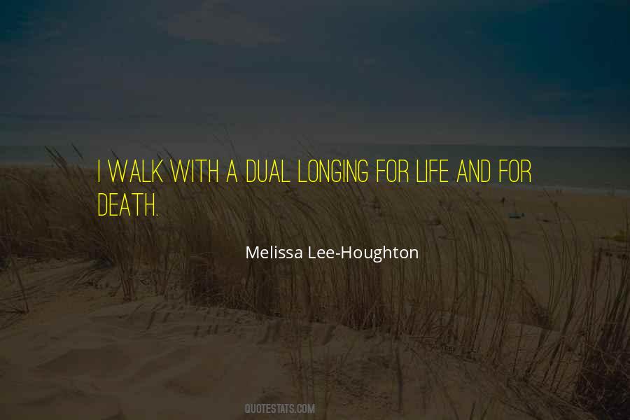 Dual Life Quotes #493186