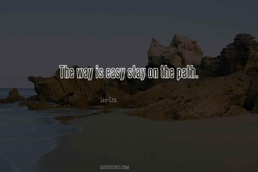Stay On Path Quotes #843956