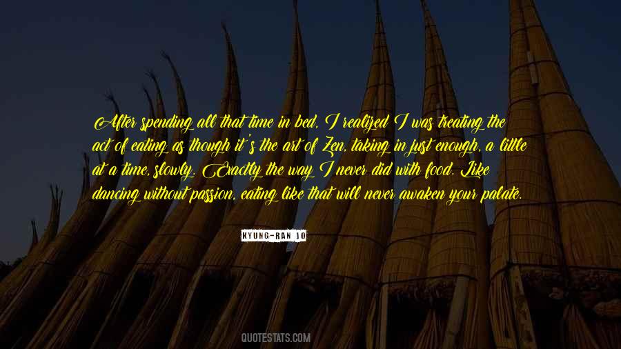 Quotes About Taking It Slowly #448781