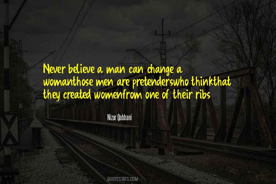 Never Believe Quotes #1148977