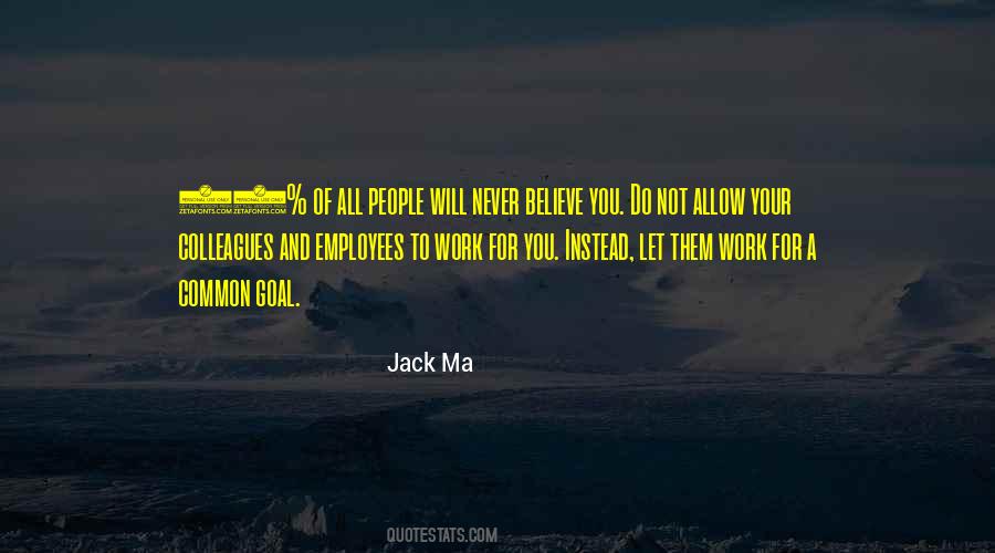 Never Believe Quotes #1176783
