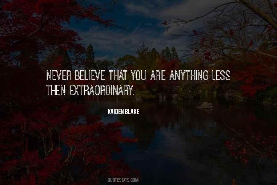Never Believe Quotes #1271274