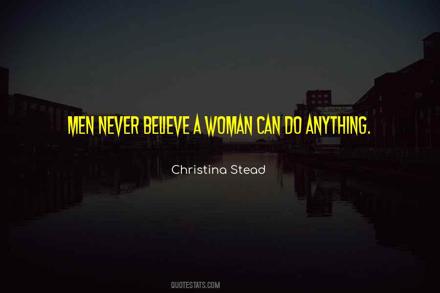 Never Believe Quotes #1410057