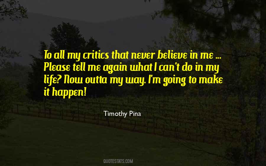 Never Believe Quotes #1428123