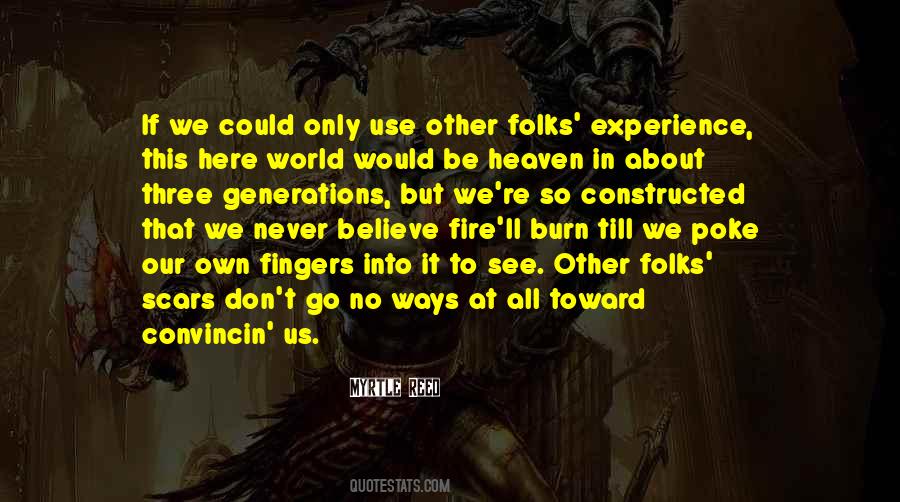 Never Believe Quotes #1587933