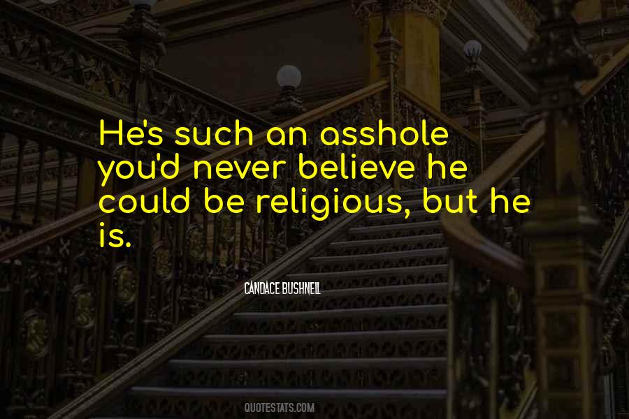 Never Believe Quotes #1591121