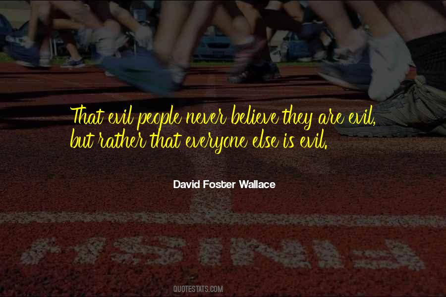 Never Believe Quotes #1783349