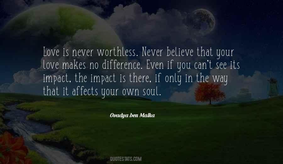 Never Believe Quotes #1799066