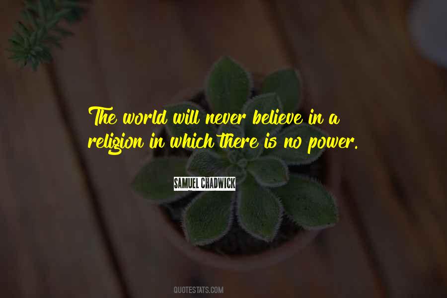 Never Believe Quotes #1870603