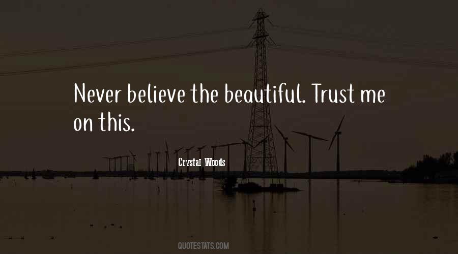 Never Believe Quotes #291714