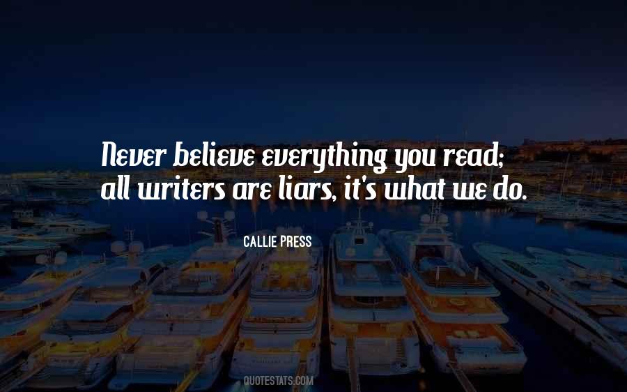 Never Believe Quotes #872398