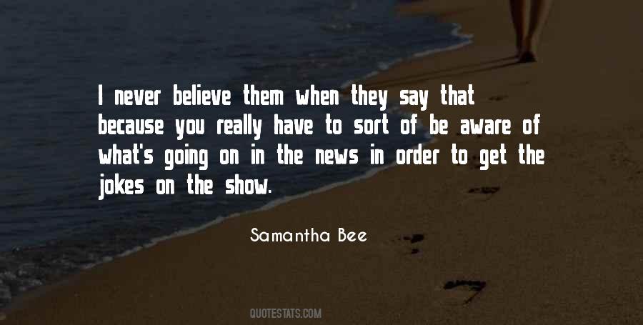 Never Believe Quotes #889898