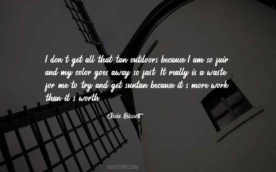 I Am Worth More Quotes #1357698