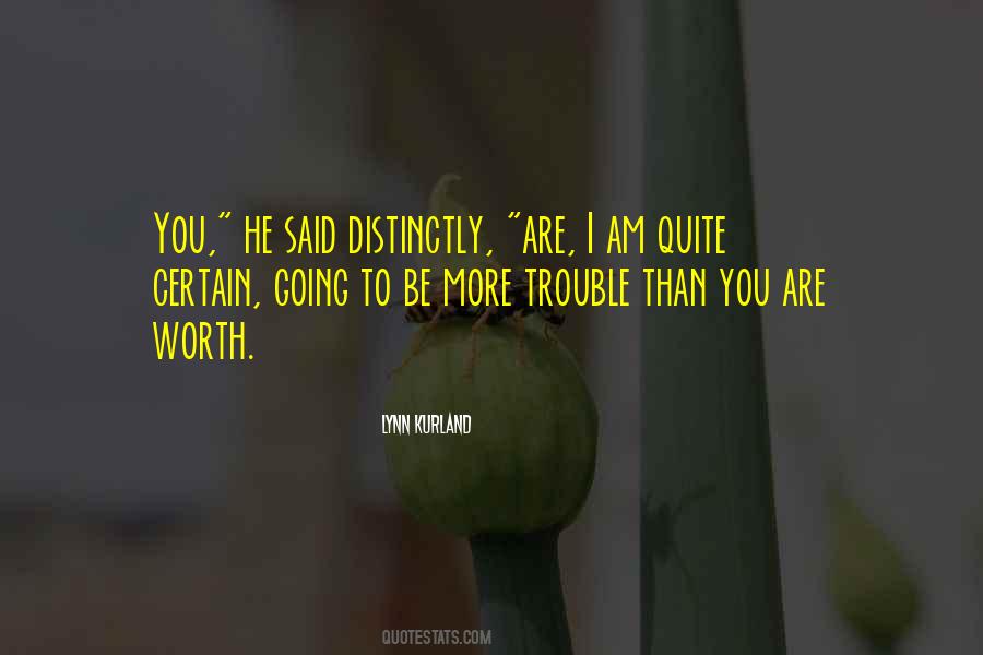 I Am Worth More Quotes #1607441