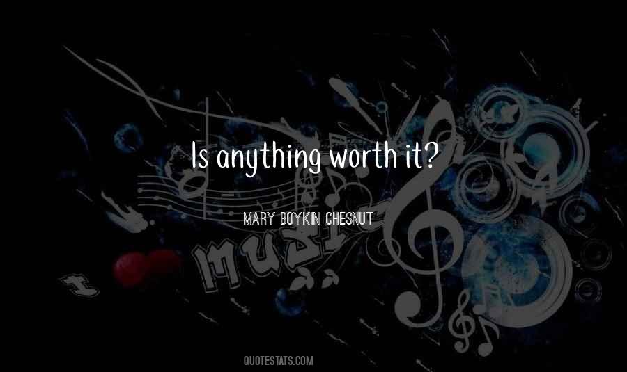 I Am Worth More Quotes #6468