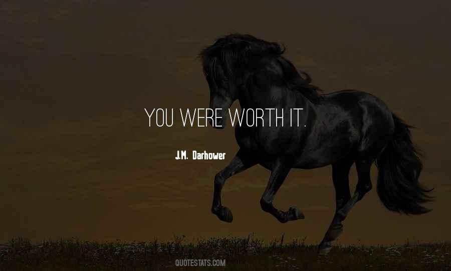 I Am Worth More Quotes #7730