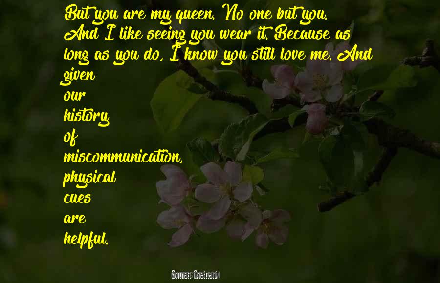 I Love You Queen Quotes #532874