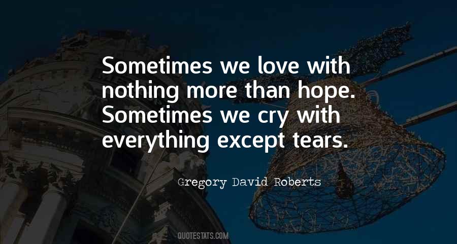 Sometimes We Love Quotes #1146302