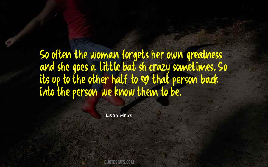 Sometimes We Love Quotes #1393977