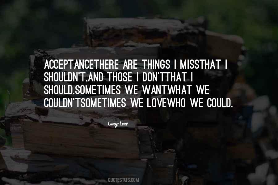 Sometimes We Love Quotes #1608008