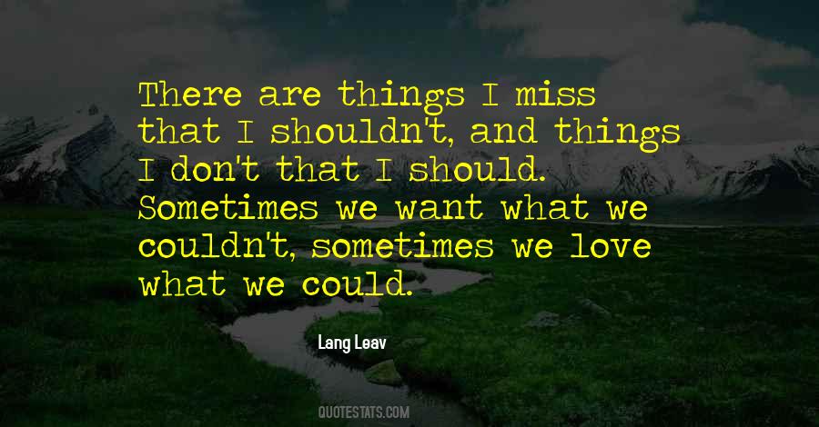 Sometimes We Love Quotes #853331