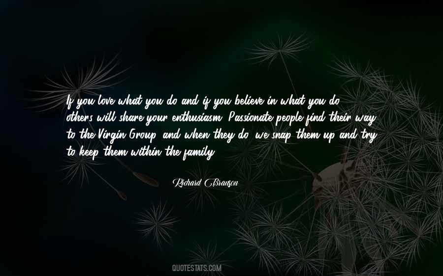 To Love What You Do Quotes #576048