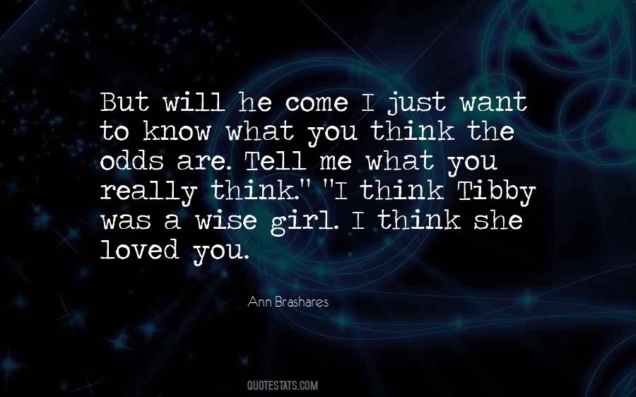 You Know What I Want Quotes #39319