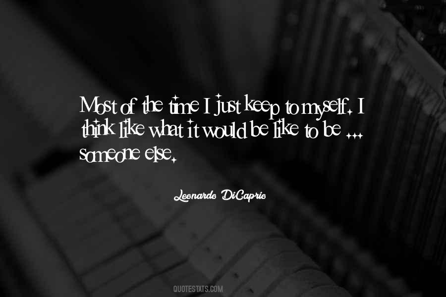 Keep To Myself Quotes #291875