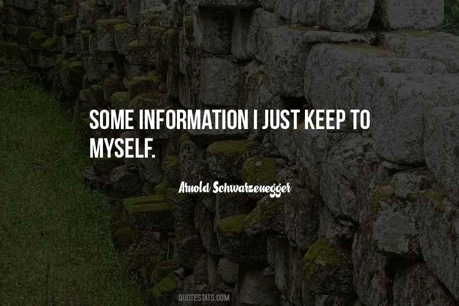 Keep To Myself Quotes #723969