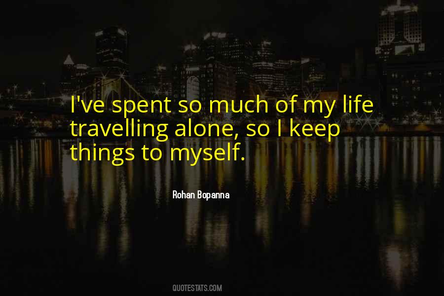 Keep To Myself Quotes #854388