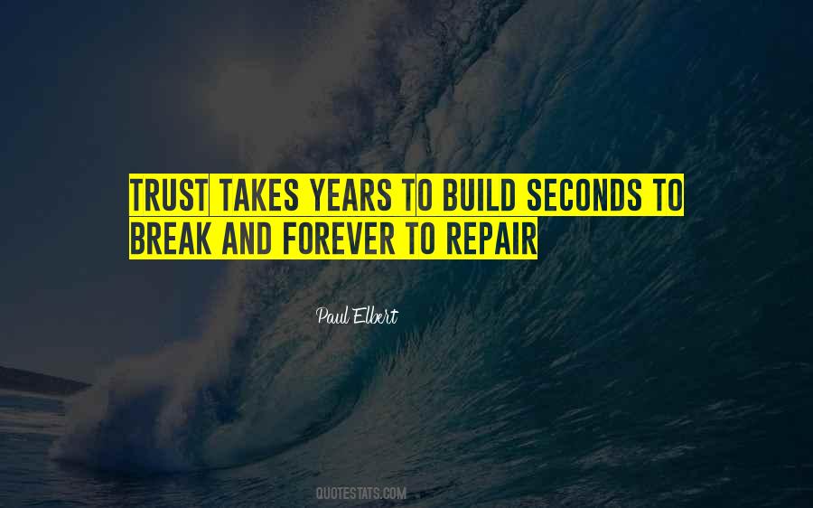 Build Trust Quotes #679746