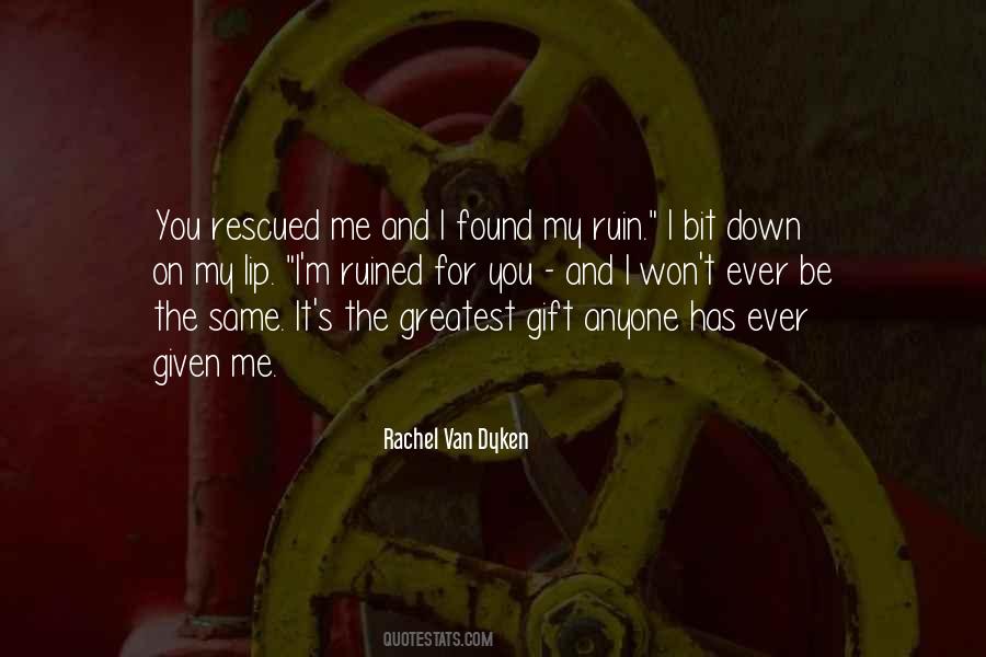 You Rescued Me Quotes #167497