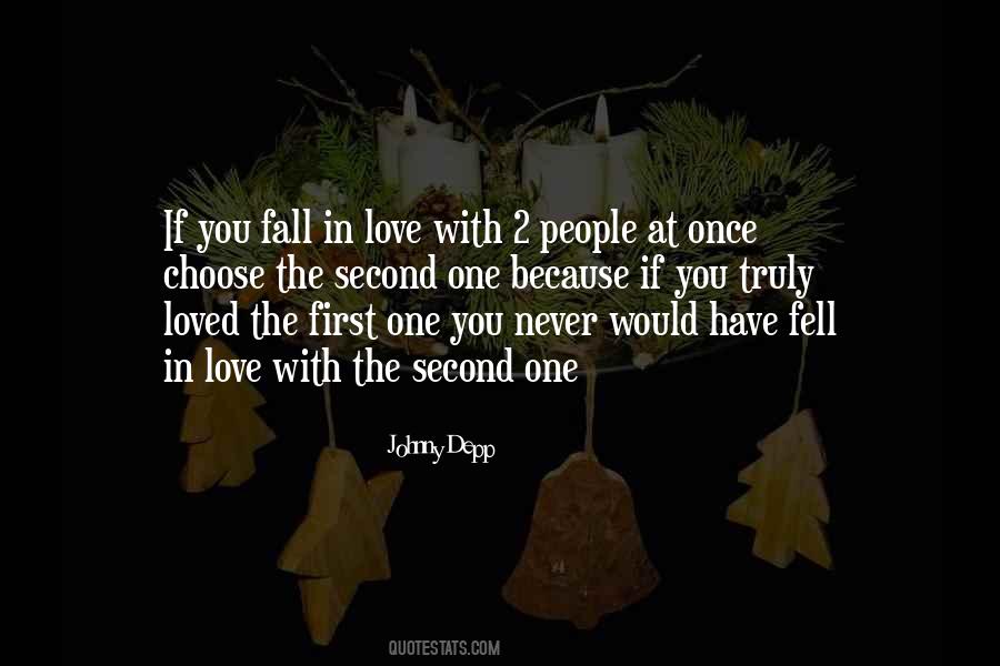 You Only Fall In Love Once Quotes #1702521