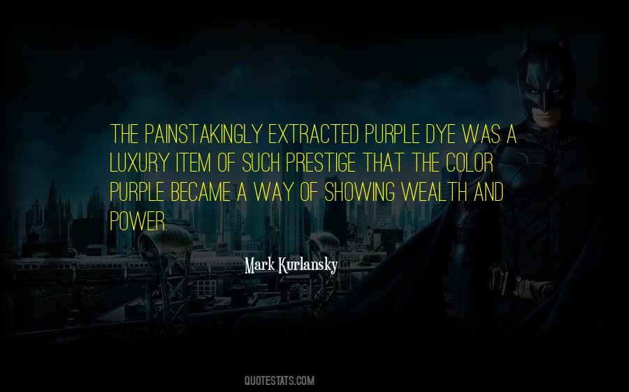 Wealth Luxury Quotes #1714048