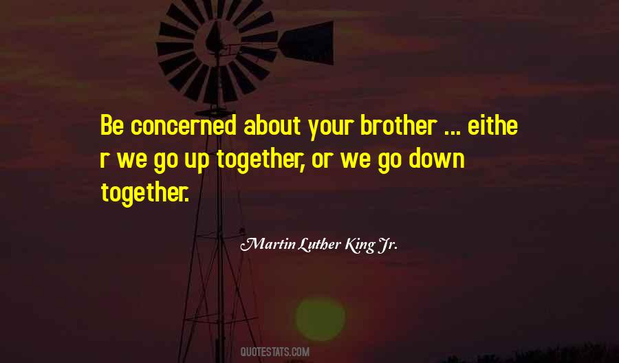 Together Brother Quotes #1851176