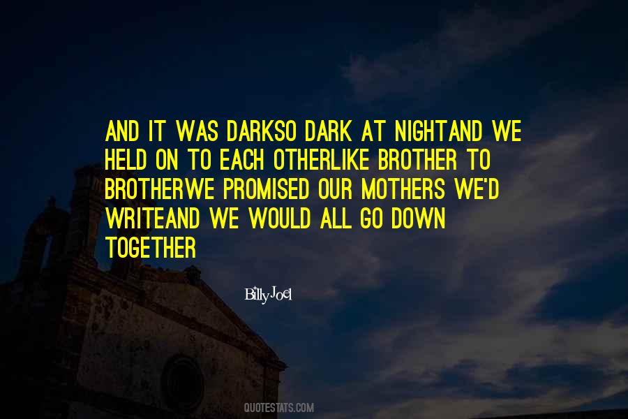 Together Brother Quotes #977626