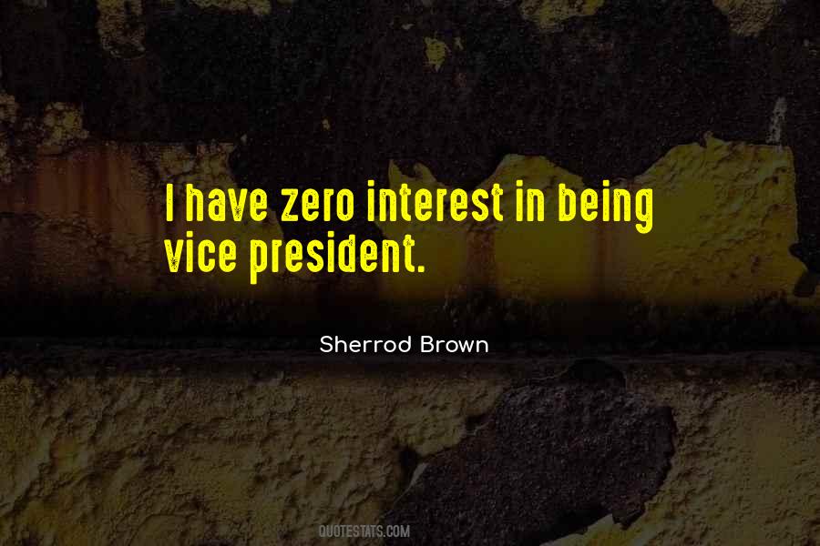 Quotes About Being Vice President #192740