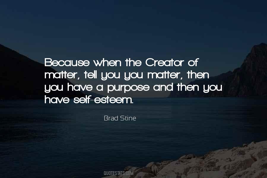 Have A Purpose Quotes #1121092