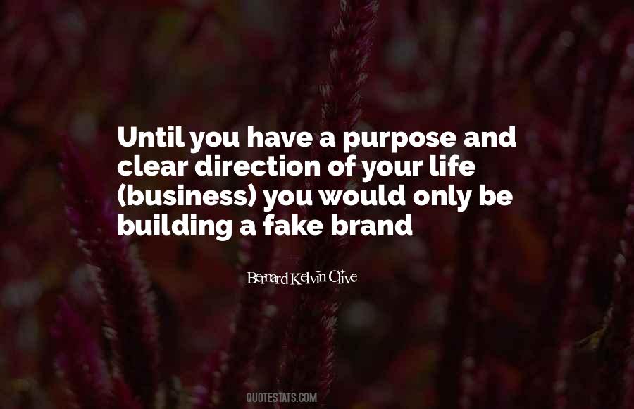 Have A Purpose Quotes #112486