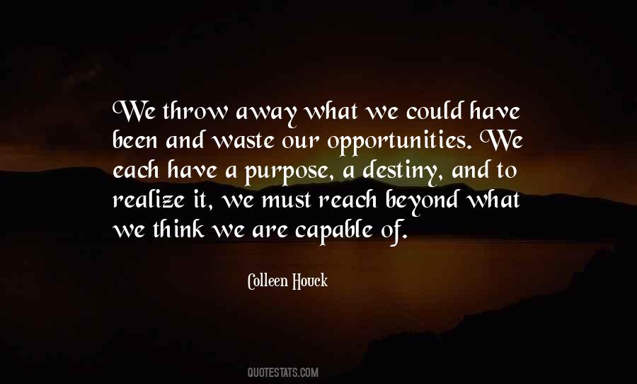 Have A Purpose Quotes #1480306
