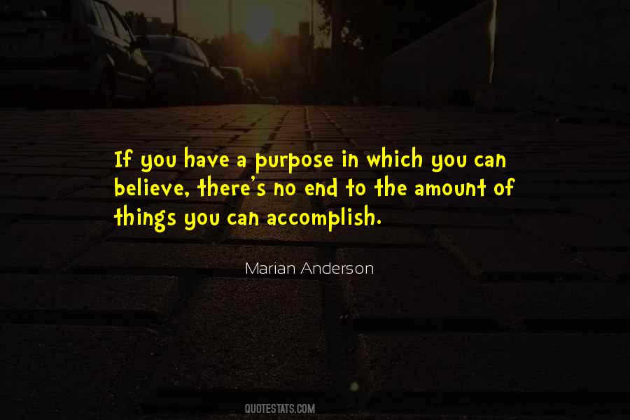 Have A Purpose Quotes #1511573