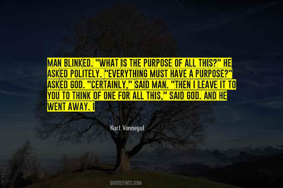 Have A Purpose Quotes #1601851