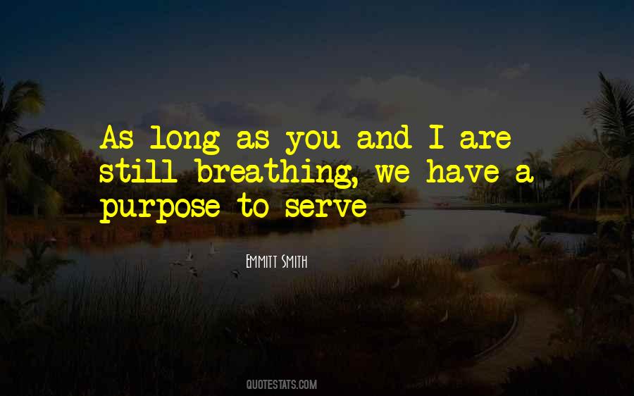 Have A Purpose Quotes #252753