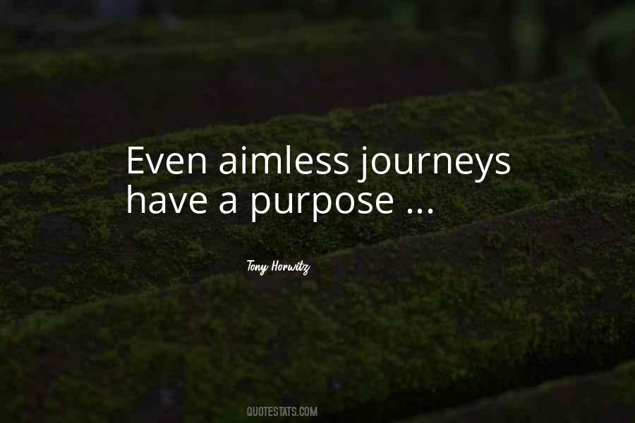 Have A Purpose Quotes #286824