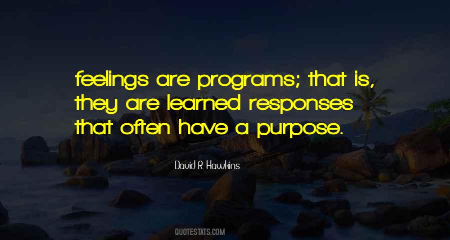 Have A Purpose Quotes #888295