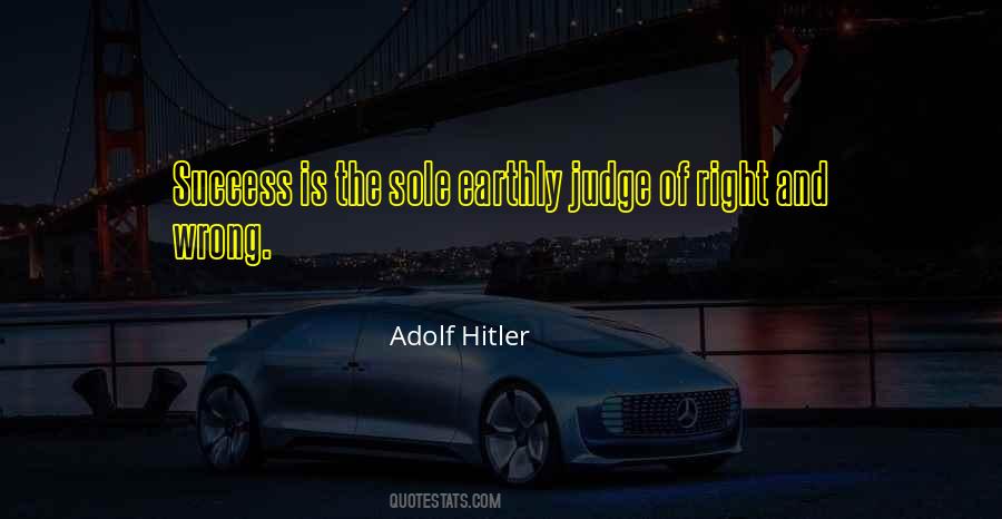 Do Not Judge Me By My Success Quotes #1586405
