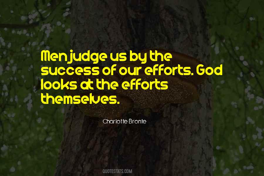 Do Not Judge Me By My Success Quotes #1766765