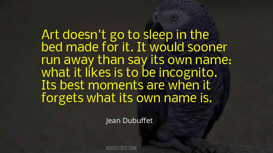 Dubuffet Quotes #194020